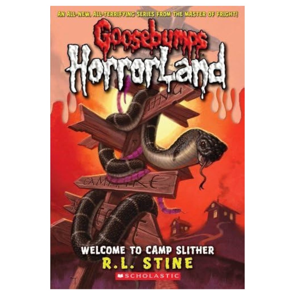 Welcome To Camp Slither 9 - Goosebumps Horror Land - R.L Stine