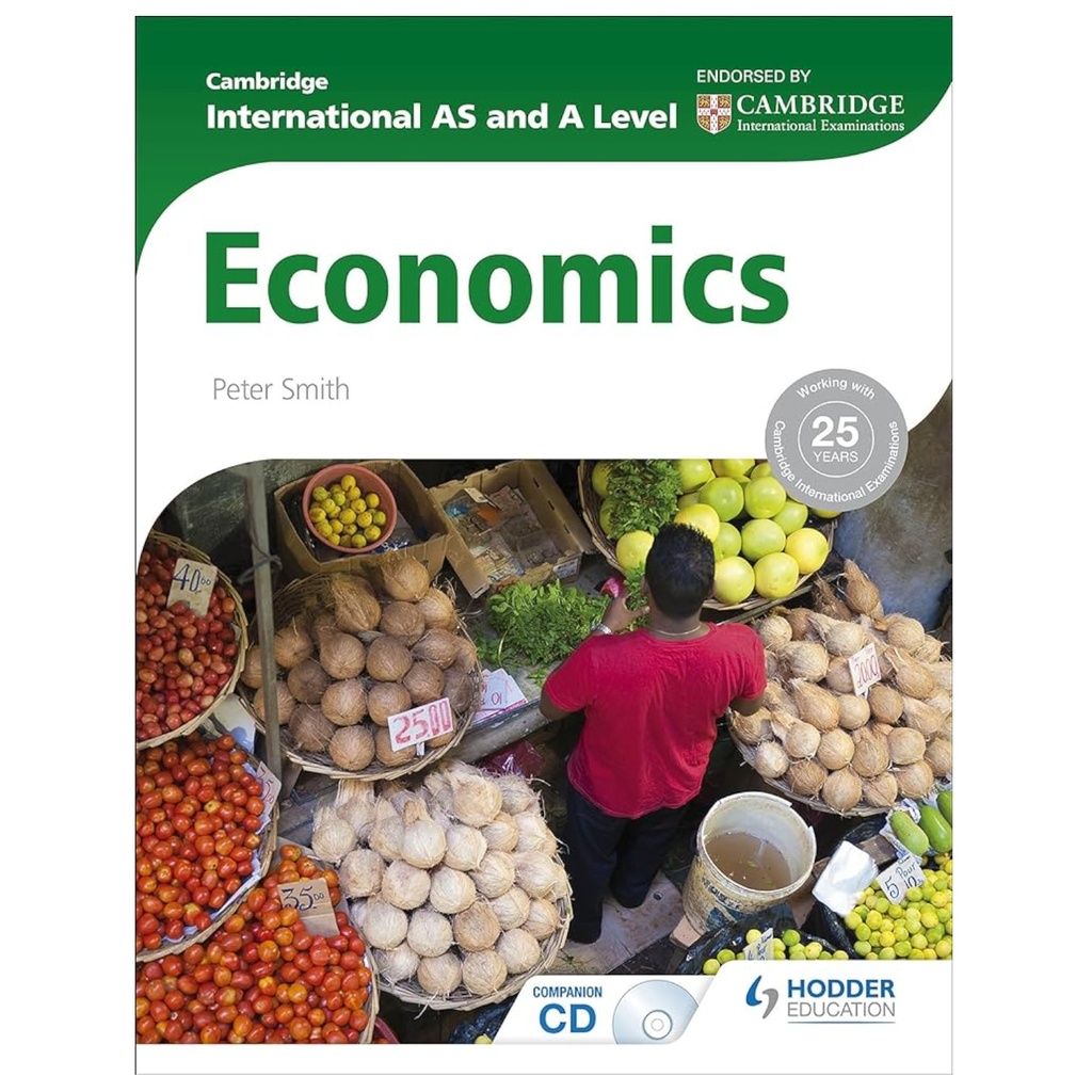 Cambridge International AS & A Level Economics Peter Smith - Hodder Education - Low Price Edition0