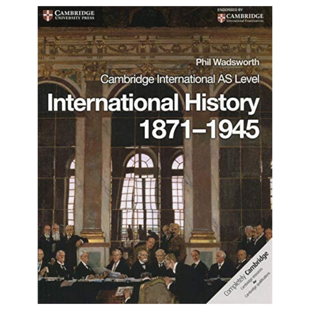 Cambridge International AS & A Level International History 1871-1945 - Hodder Education - Low Price Edition