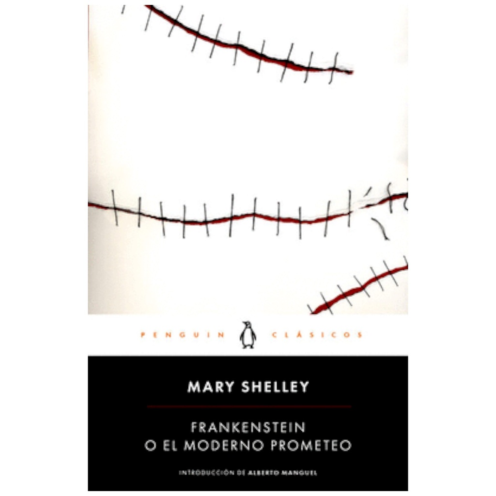 Frankenstein o el moderno Prometeo - Mary Shelley