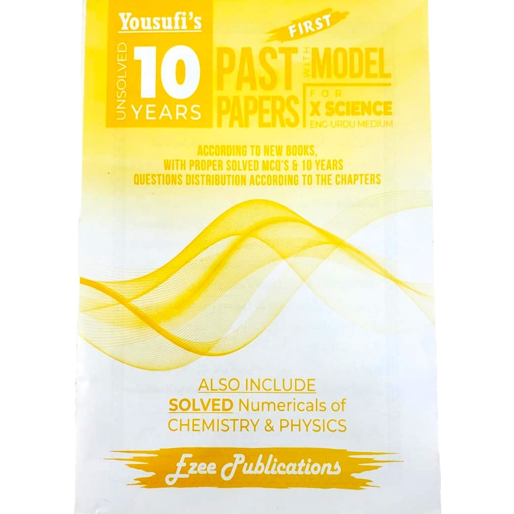 Yousufi’s 10 Years Unsolved Past Papers X Science Eng-Urdu Medium