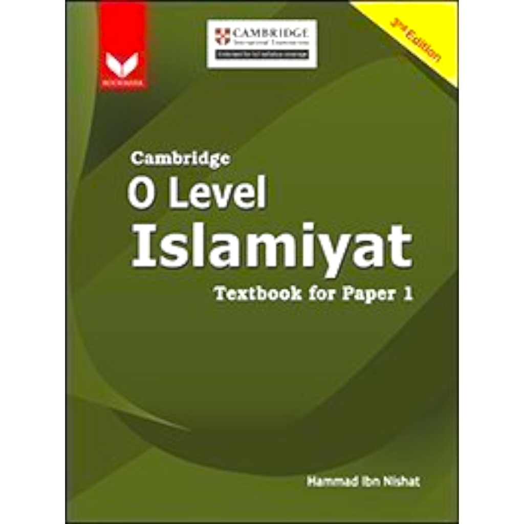 Cambridge O Level Islamiat Paper 1 Textbook - 3rd Edition - Hammad ibn Nishat