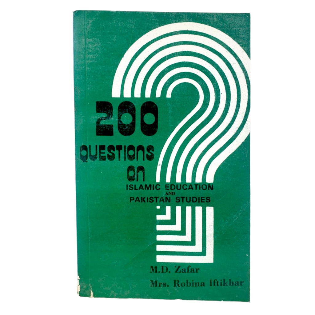 200 Questions On Islamic Education and Pakistan Studies - M.D. Zafar