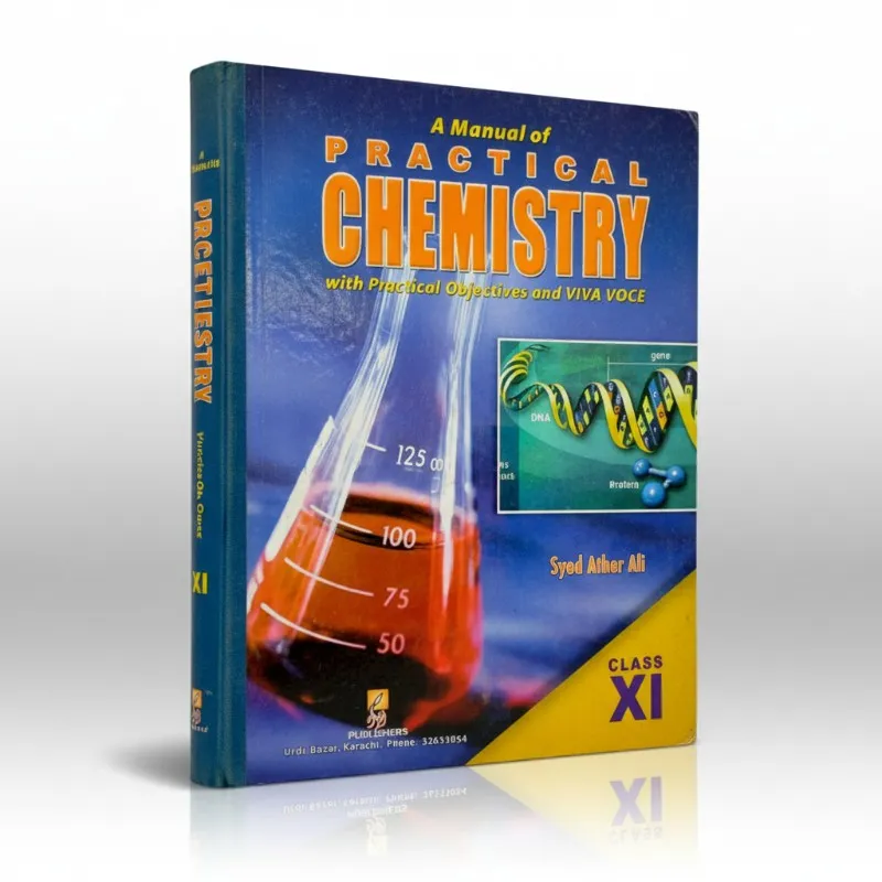 A Manual of Practical Chemistry With Practical Journal For Class XI - Syed Ather Ali