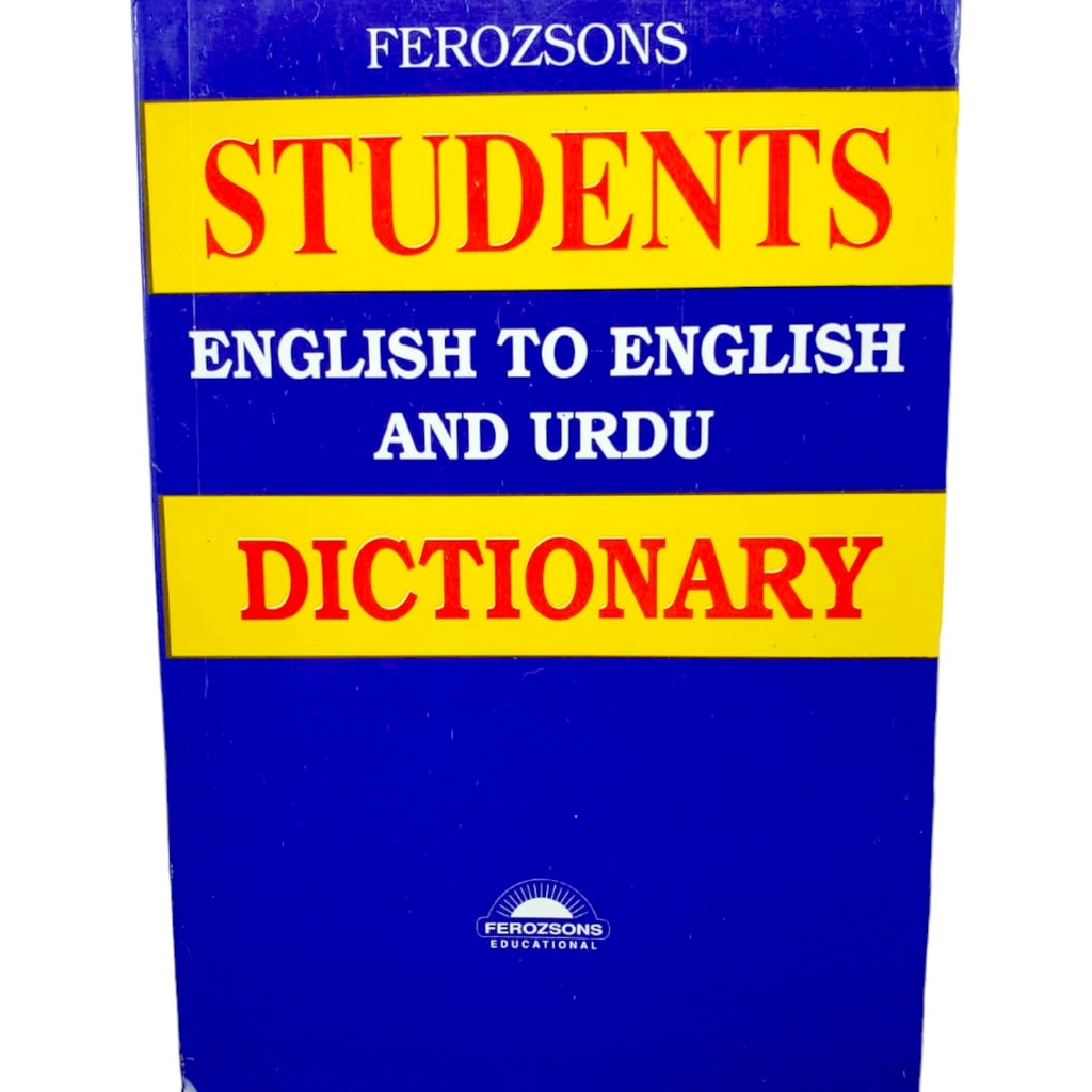 Student English to English & Urdu Dictionary - Feroz Sons Publisher