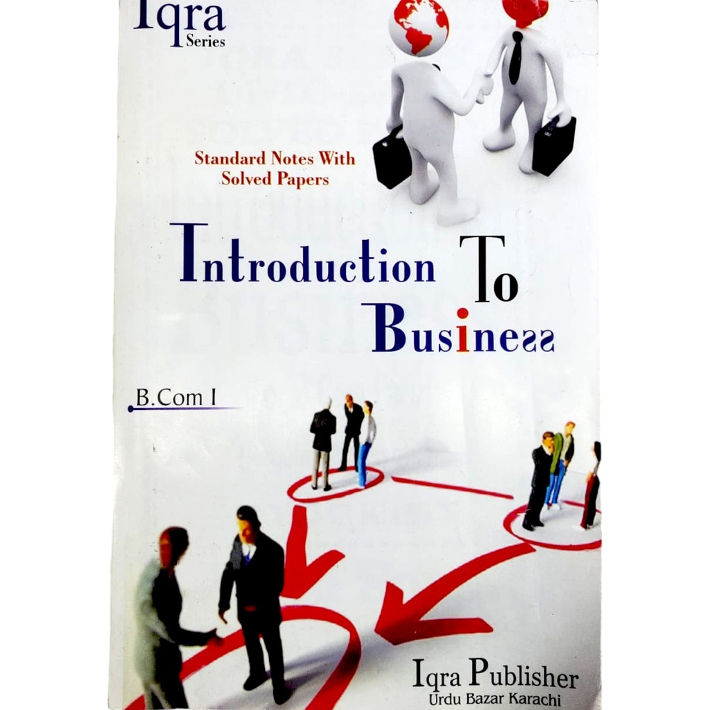 Introduction to Business Solved Papers for B.Com Part 1 - Iqra Publisher