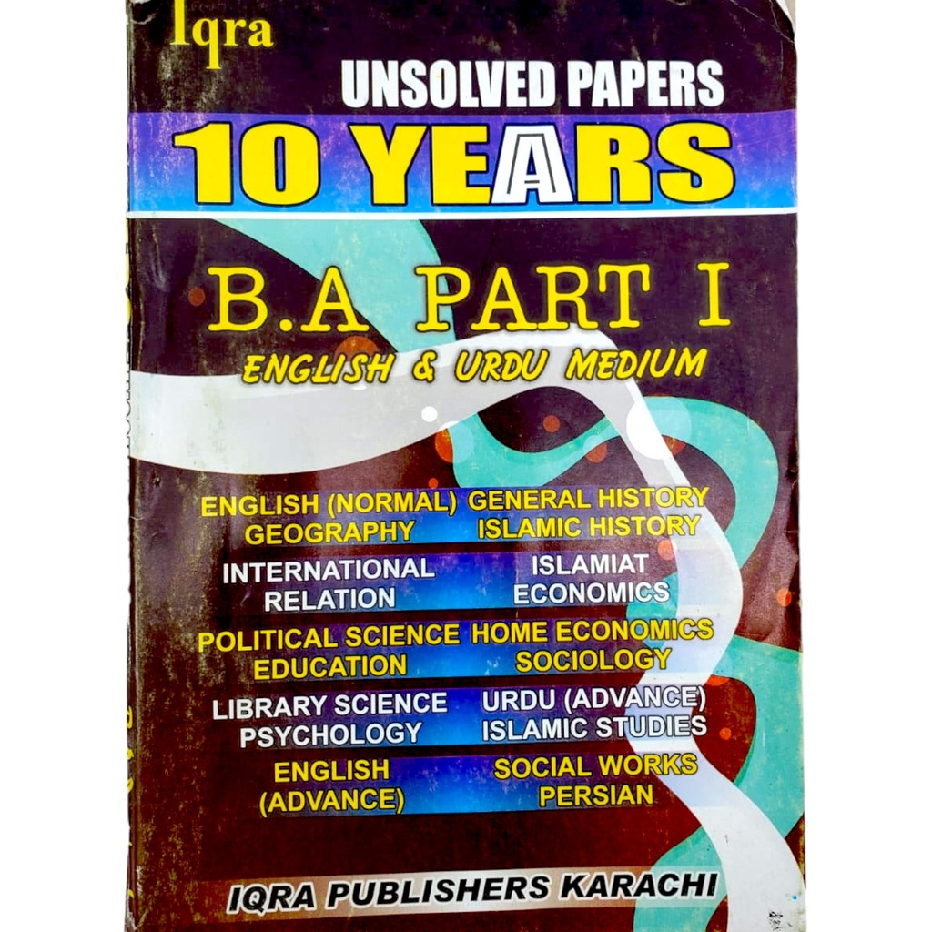 10 Year Unsolved Paper for B.A Part I - Iqra Publisher