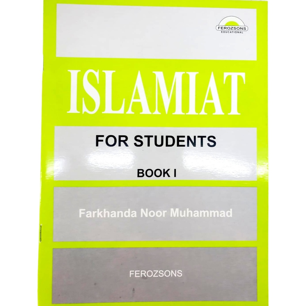 Islamiat For Students Book 1 - Farkhanda Noor