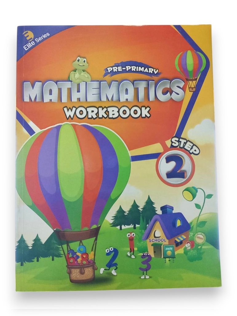 Elite Pre Primary Mathematics Workbook Step 2 - Mak Publishers