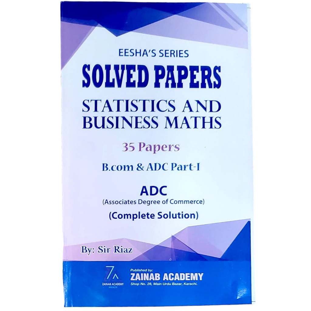 Eesha Series Solved Papers Statistics & Business Maths 35 Papers - B.Com & ADC Part 1
