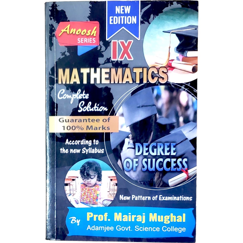 Anoosh Series IX Mathematics Complete Solution - Prof. Mairaj Mughal