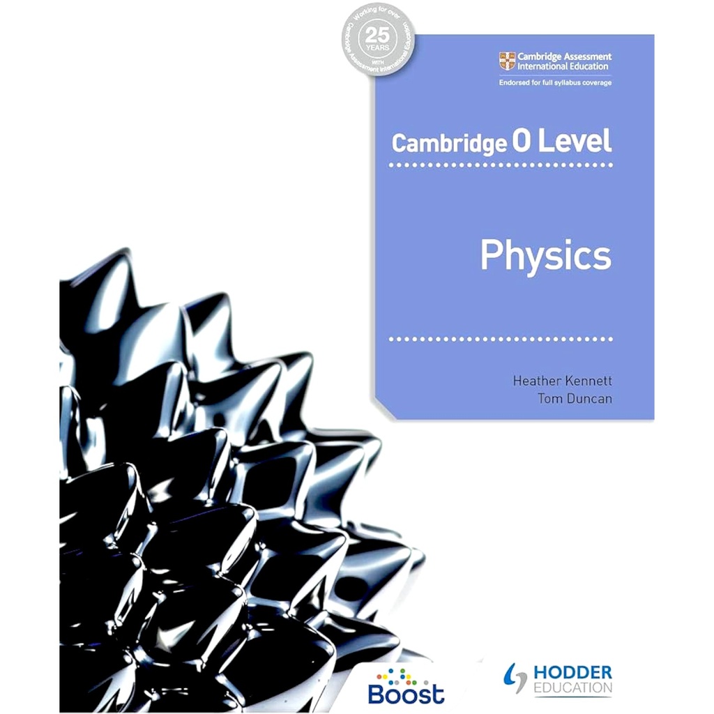 Cambridge O Level Physics - Heather Kennett - Hodder Education - Low Price Edition