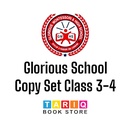 Glorious School Copy Set Class 3-4