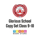 Glorious School Copy Set Class 9-10