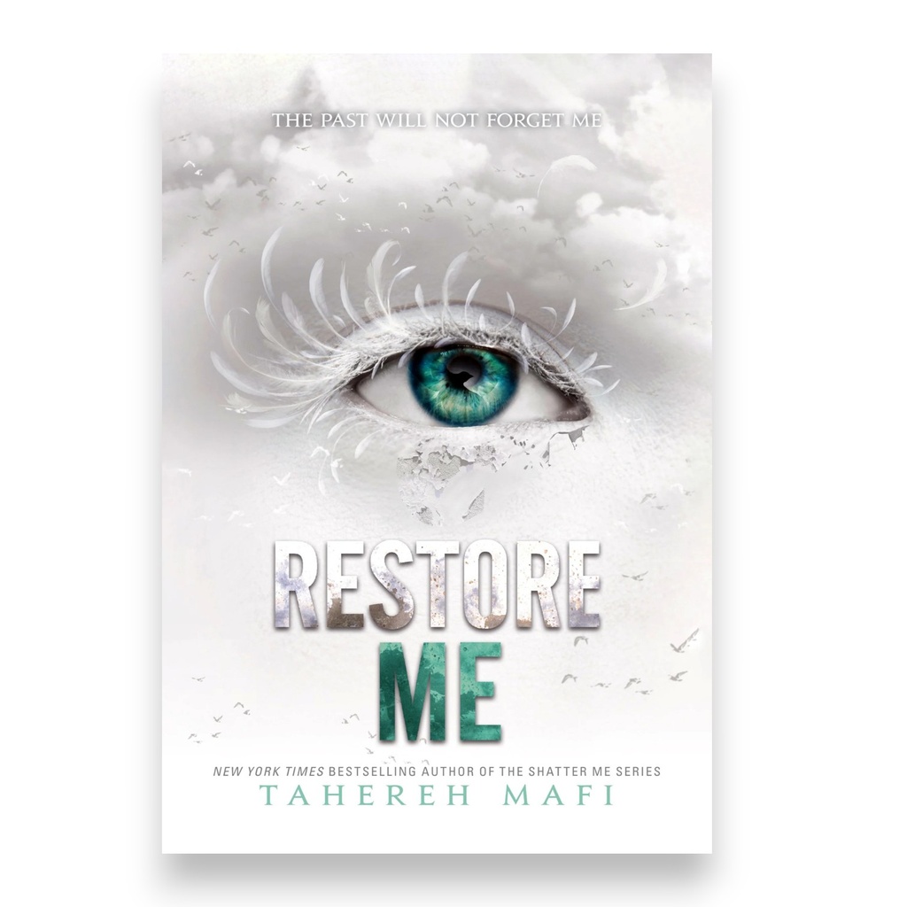 Restore Me By Tahereh Mafi