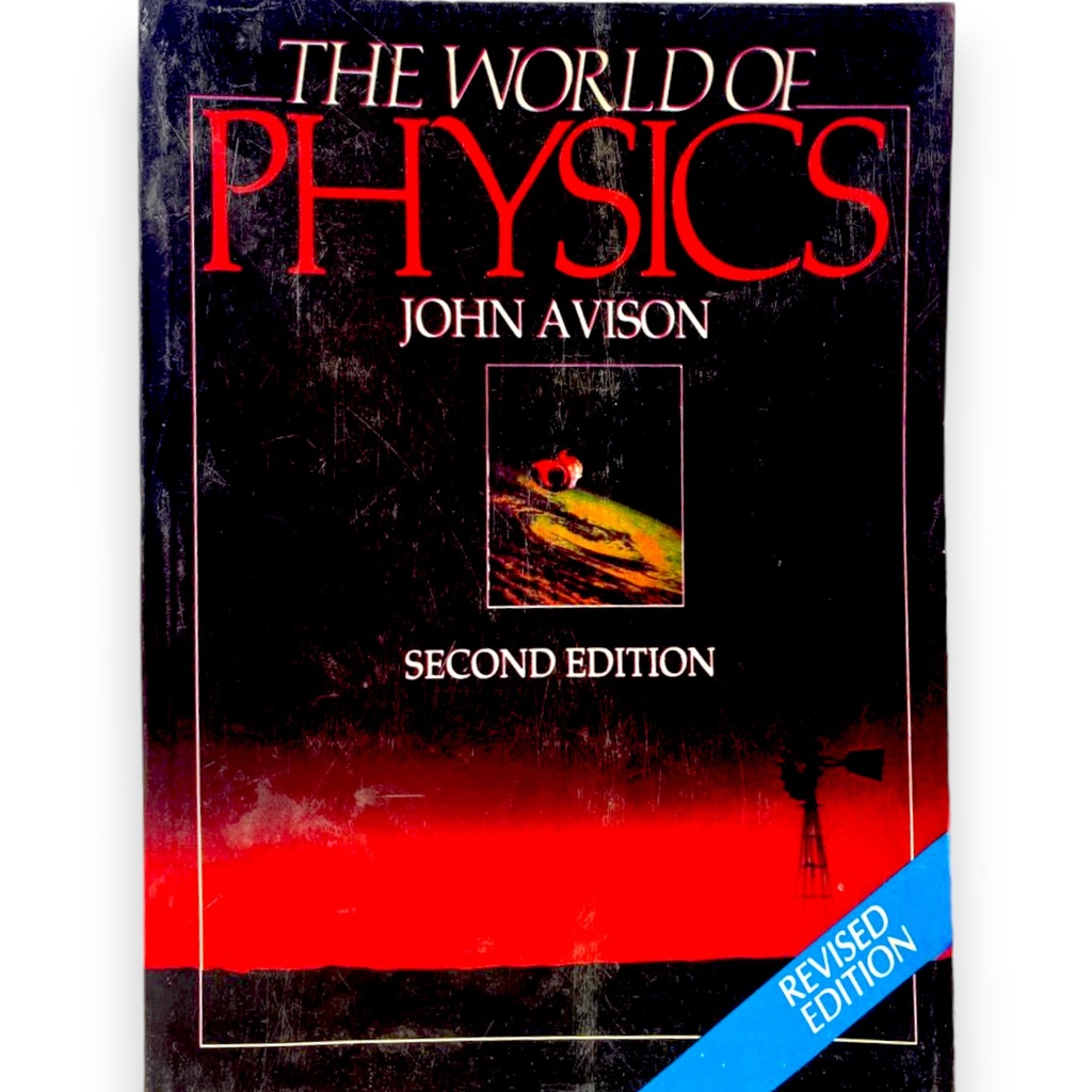 The World Of Physics - Second Edition - John Avison