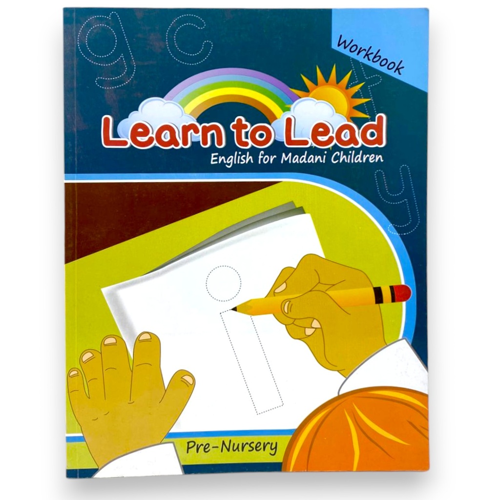 Learn To Lead Workbook For Class Pre Nursery - Dar ul Madinah