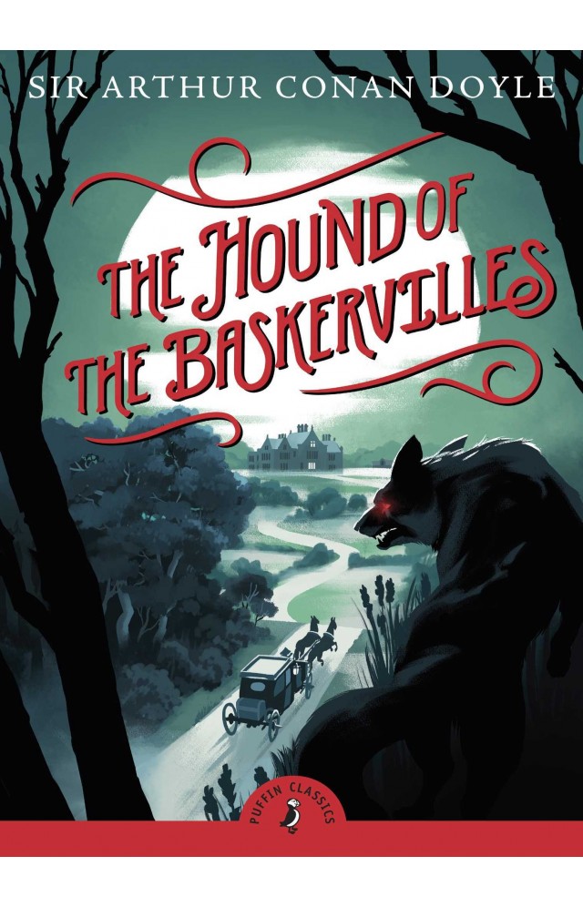 The Hound of the Baskervilles - Sir Arthur Conan Doyle