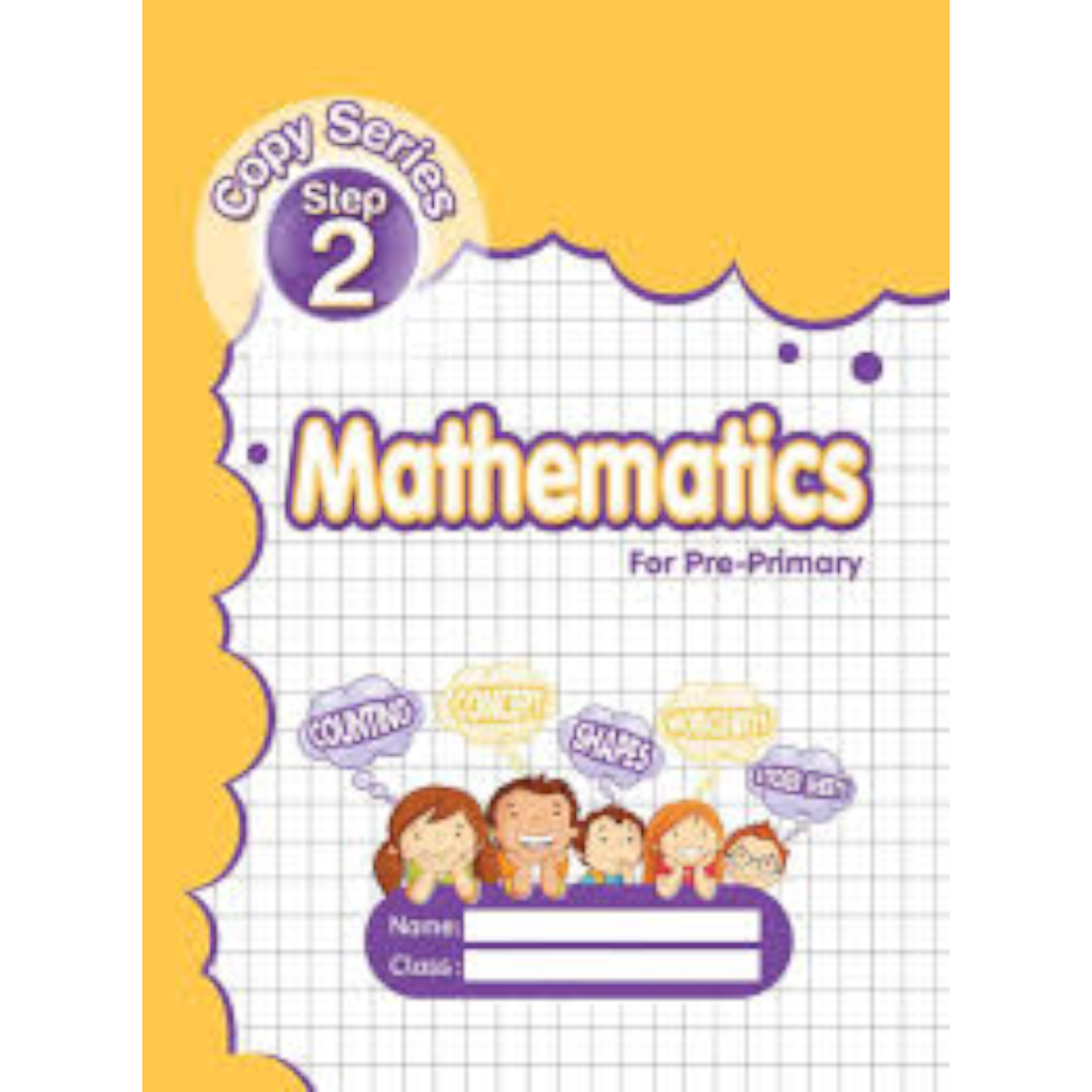 Mathematics for Pre Primary Copy Series Step 2 - Educational Press