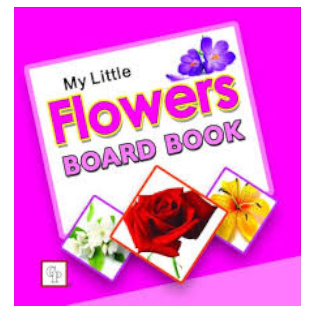 My Little Flower Board Book - CHILDREN PUBLICATIONS