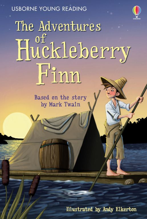 The Adventure Of Huckleberry Finn by Mark Twain - Usborne