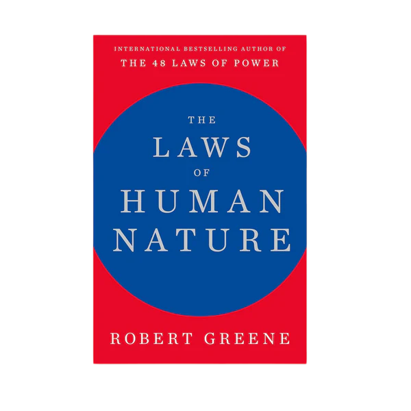 The Laws Of Human Nature - Robert Greene