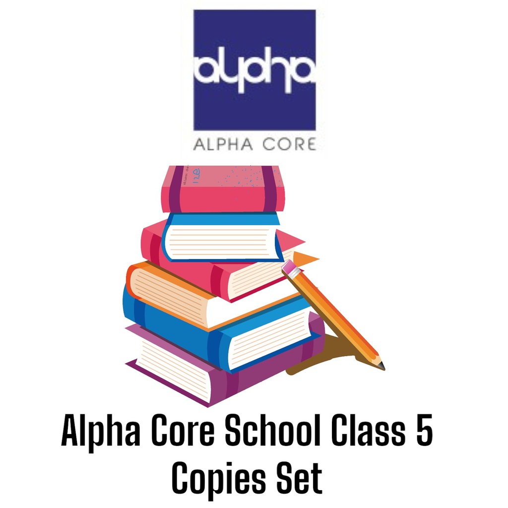 Alpha Core School Class 5 Copies Set