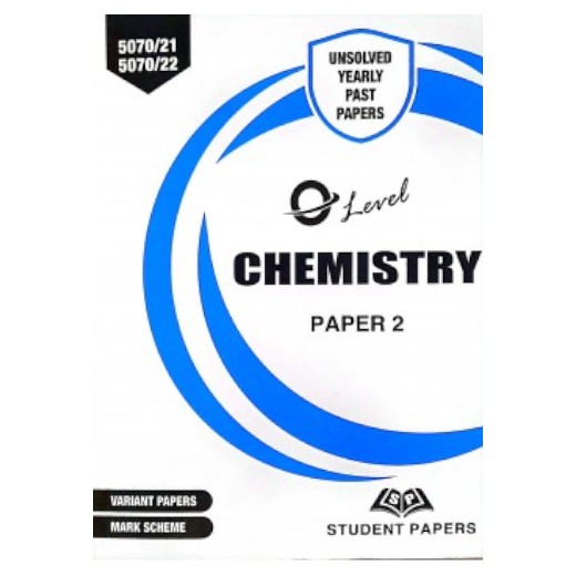 SP O Level Chemistry Yearly Unsolved Paper 2 (Year: 2010 - Onwards) New Edition