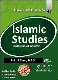 Student's Self Study Series Islamic Studies Questionjs & Answer For B.Com, B.A, B.SC.