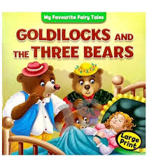 My Favourite Fairy Tales: Goldilocks & Three Bears