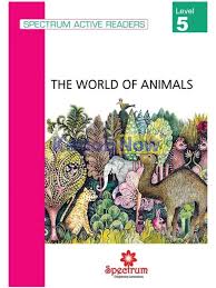 Spectrum The World Of Animals Level 5