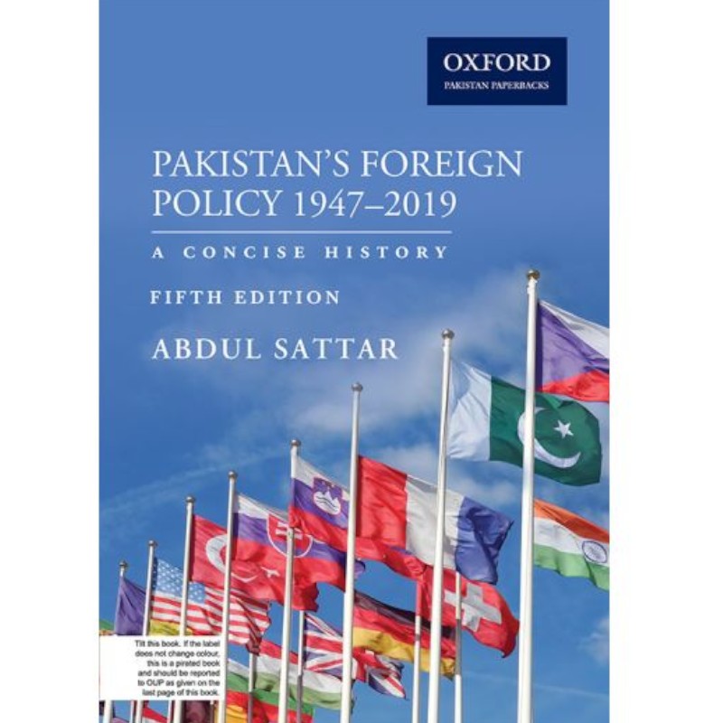 Pakistan’s Foreign Policy 1947–2019 Fifth Edition