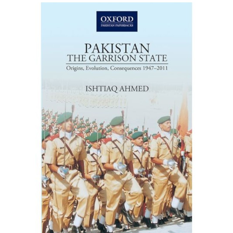 PAKISTAN—THE GARRISON STATE