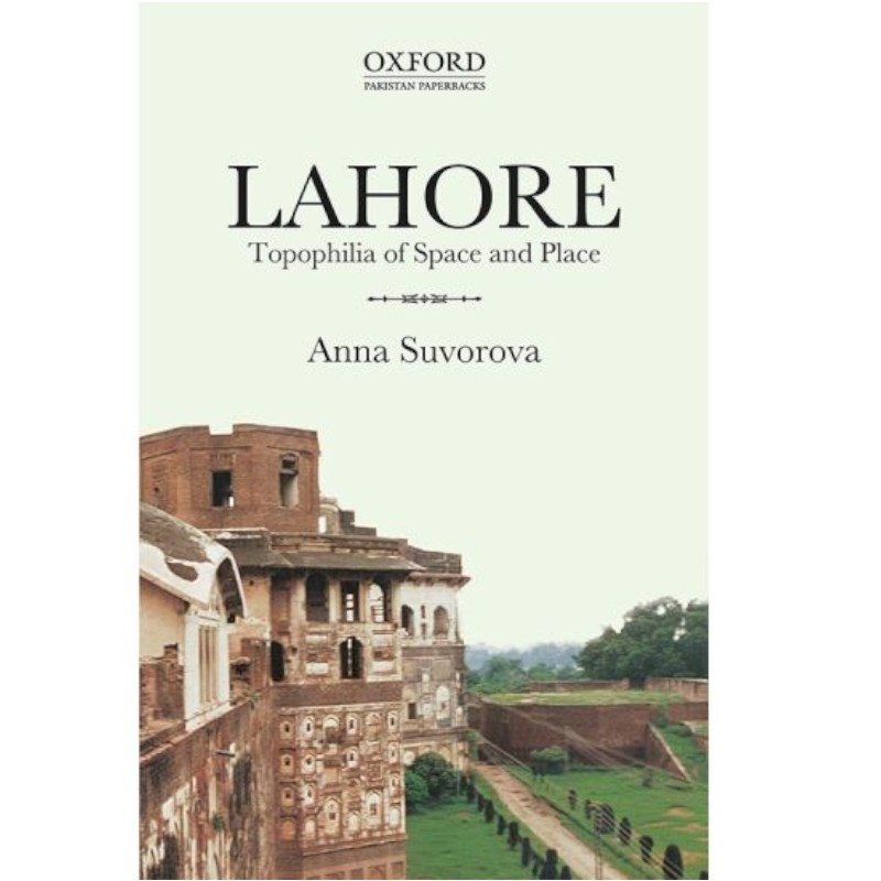 LAHORE: Topophilia of Space and Place