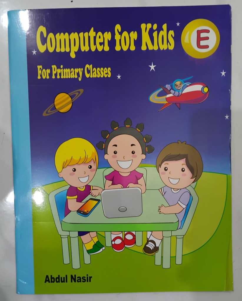 Computer For Kids Book E for Primary Classes