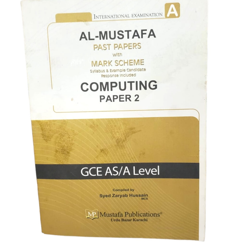Al Mustafa A Level Computer Paper 2 With Marking Scheme (Edition: 2019-2020)