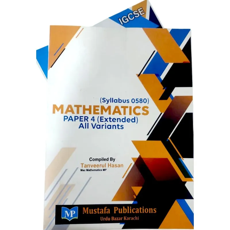 Al Mustafa IGCSE Mathematics Paper 4 Extended All Variants - By Syed Zaryab Hussain
