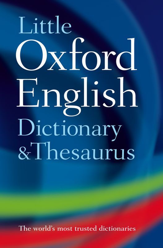 [9780199534814] Little Oxford Dictionary & Thesaurus 2E