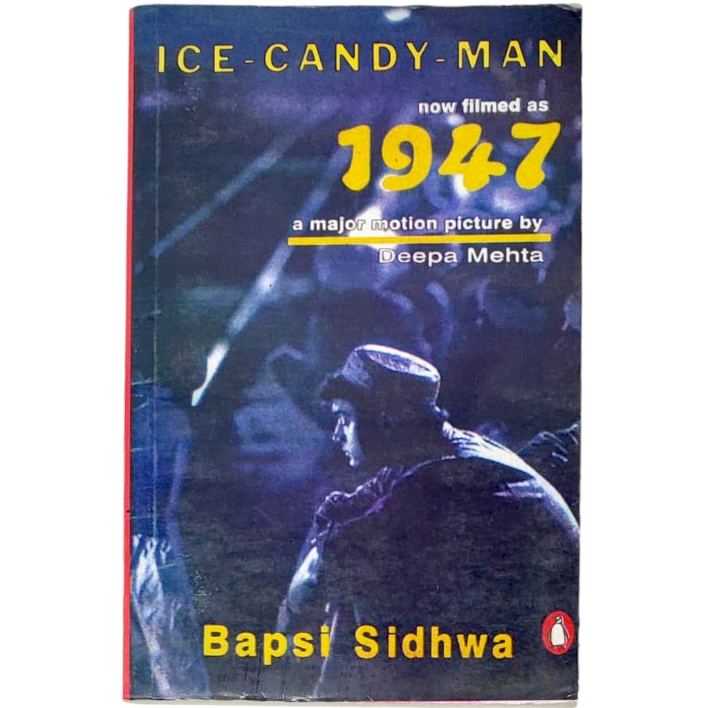 Ice Candy Man - Bapsi Sidhwa