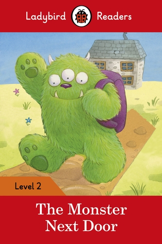 Ladybird Readers Level 2 - The Monster Next Door