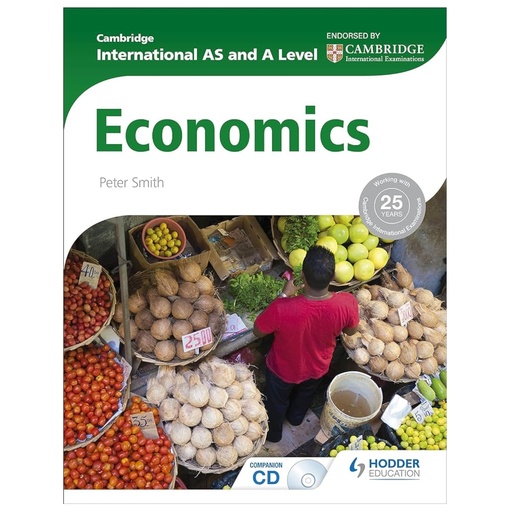Cambridge International AS & A Level Economics Peter Smith - Hodder Education - Low Price Edition0