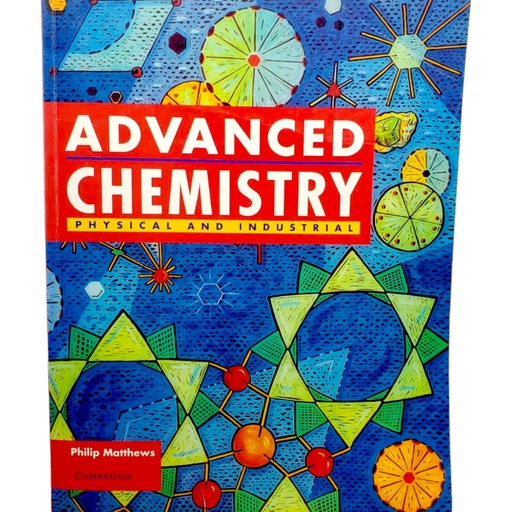 [9788175961562] Cambridge Advanced Chemistry Physical And Industrail - Philip Matthews