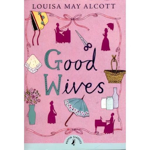 [9780141360034] Good Wives - Louisa May Alcott