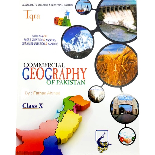 Iqra Commercial Geography of Pakistan For Class 10th - Farhan Ahmed
