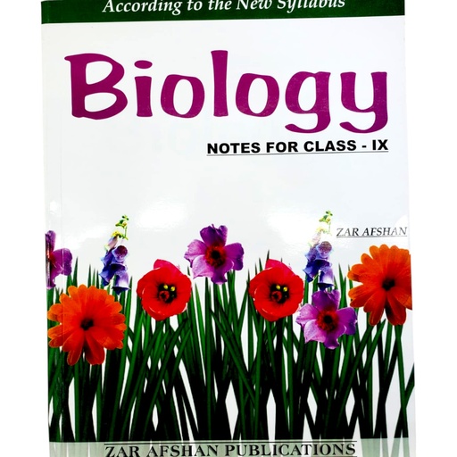 Biology Notes For Class IX - Zar Afshan Publications
