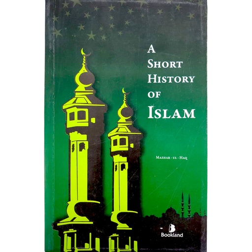 A Short History of Islam For Class XI | XII - Bookland Publisher
