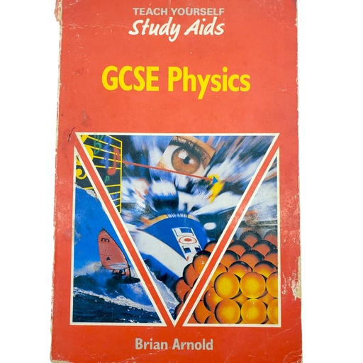 Teach Yourself Study Aids GCSE Physics - Brian Arnold