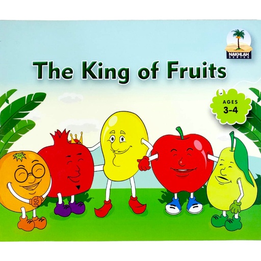 [9789695661673] The King of Fruits Age 3-4 - Nakhla Series