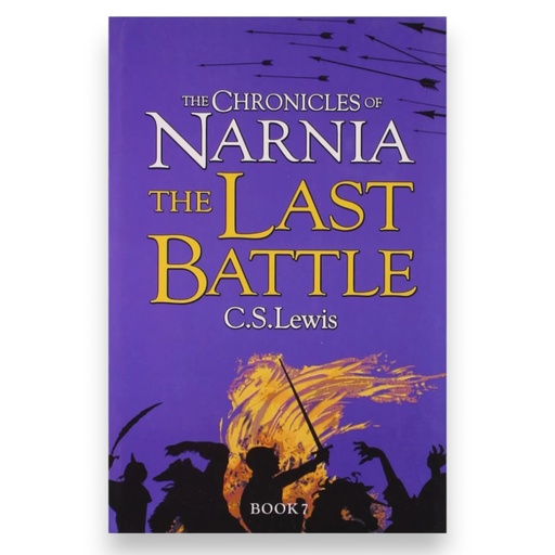 The Last Battle Book 7 - C.S Lewis - The Chronicles of Narnia