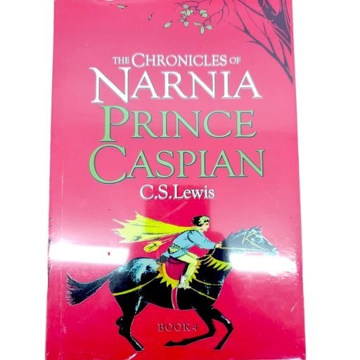 Prince Caspian Book 4 - C.S Lewis - The Chronicles of Narnia